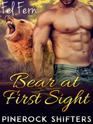 cover image of Bear at First Sight (Pinerock Shifters 2)